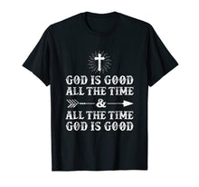 Load image into Gallery viewer, Funny shirts V-neck Tank top Hoodie sweatshirt usa uk au ca gifts for God Is Good All The Time And All The Time God Is Good TShirt 1873278
