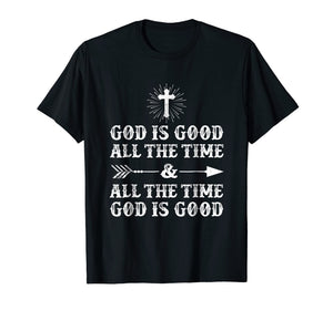 Funny shirts V-neck Tank top Hoodie sweatshirt usa uk au ca gifts for God Is Good All The Time And All The Time God Is Good TShirt 1873278