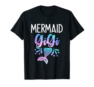 Funny shirts V-neck Tank top Hoodie sweatshirt usa uk au ca gifts for Mermaid Gigi Birthday Party Mother's Day T Shirt 1176521