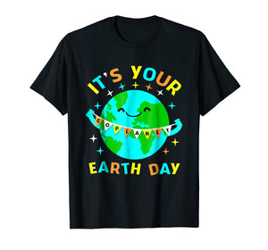 Funny shirts V-neck Tank top Hoodie sweatshirt usa uk au ca gifts for Its Your Earth day shirt 1414617