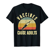 Load image into Gallery viewer, Vaccines Cause Adults T-Shirt - Retro Pro Vaccination Tee
