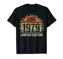 Load image into Gallery viewer, Born June 1979 Limited Edition T-Shirt 40th Birthday Gifts 31300
