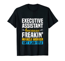 Load image into Gallery viewer, Miracle Worker - Funny Executive Assistant Gift T-Shirt
