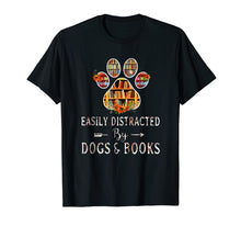 Load image into Gallery viewer, Funny shirts V-neck Tank top Hoodie sweatshirt usa uk au ca gifts for Paw dog Easily distracted by dogs and book shirt Book dog 2853520
