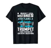 Load image into Gallery viewer, Funny shirts V-neck Tank top Hoodie sweatshirt usa uk au ca gifts for I Don&#39;t Make Mistakes When Playing Trumpet T-Shirt Trumpeter 773883
