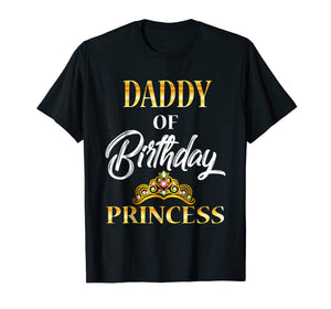 Funny shirts V-neck Tank top Hoodie sweatshirt usa uk au ca gifts for Daddy of Birthday Princess Shirt Birthday costume For Dad 1088684