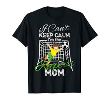 Load image into Gallery viewer, Funny shirts V-neck Tank top Hoodie sweatshirt usa uk au ca gifts for I Can&#39;t Keep Calm I&#39;m the Keeper&#39;s Mom Soccer Mom tshirt 3895348
