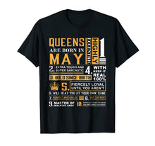 Load image into Gallery viewer, May Birthday Gifts - Queens Are Born In May T-Shirt
