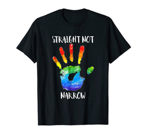 Straight not Narrow shirt LGBT Pride Support Tee