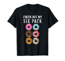 Load image into Gallery viewer, Funny shirts V-neck Tank top Hoodie sweatshirt usa uk au ca gifts for Check Out My Six Pack Donut Shirt - Funny Gym Shirts 2358544
