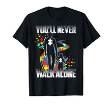 Load image into Gallery viewer, Funny shirts V-neck Tank top Hoodie sweatshirt usa uk au ca gifts for You&#39;ll Never Walk Alone T-Shirt Gifts Autism Awareness Tee 3256293
