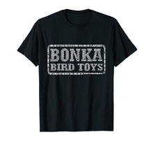 Load image into Gallery viewer, Funny shirts V-neck Tank top Hoodie sweatshirt usa uk au ca gifts for Bonka Bird Toys Limited Edition Hidden Words Tee shirt 3118503
