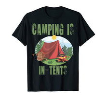 Load image into Gallery viewer, Funny shirts V-neck Tank top Hoodie sweatshirt usa uk au ca gifts for Camping Is In Tents T-Shirt Funny Gift For Happy Camper 2100773
