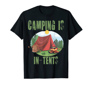Funny shirts V-neck Tank top Hoodie sweatshirt usa uk au ca gifts for Camping Is In Tents T-Shirt Funny Gift For Happy Camper 2100773