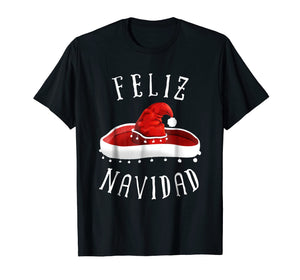 Funny shirts V-neck Tank top Hoodie sweatshirt usa uk au ca gifts for Santa Hat Sombrero Christmas Mexico Feliz Navidad T Shirt 2117808