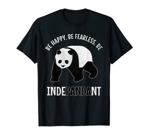 Funny shirts V-neck Tank top Hoodie sweatshirt usa uk au ca gifts for Funny BE INDEPANDANT Pandas Pun Tshirt | Panda Lovers Gift 2547171