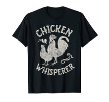 Load image into Gallery viewer, Funny shirts V-neck Tank top Hoodie sweatshirt usa uk au ca gifts for Chicken Whisperer T Shirt Funny Farm Poultry Farmer Gifts 721622
