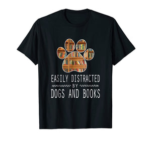 Funny shirts V-neck Tank top Hoodie sweatshirt usa uk au ca gifts for Easily Distracted By Dogs And Books T-Shirt 1786988