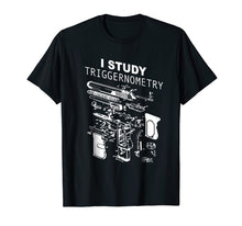 Load image into Gallery viewer, Funny shirts V-neck Tank top Hoodie sweatshirt usa uk au ca gifts for I Study Triggernometry T-shirt, Triggernometry Shirt 2235322
