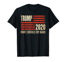Load image into Gallery viewer, Trump 2020 Make Liberals Cry Again T-Shirt
