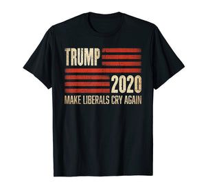 Trump 2020 Make Liberals Cry Again T-Shirt