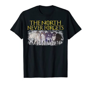 Funny shirts V-neck Tank top Hoodie sweatshirt usa uk au ca gifts for Direwolves The North Never Forgets T-shirt Funny Dire Wolf 595819