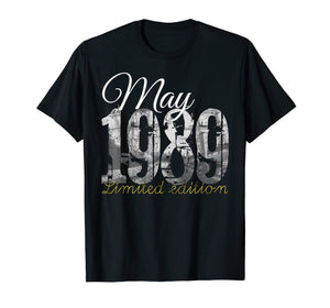 Funny shirts V-neck Tank top Hoodie sweatshirt usa uk au ca gifts for May 1989 Tee - 30 Year Old Shirt 1989 30th Birthday Gift 230360