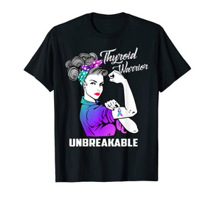 Funny shirts V-neck Tank top Hoodie sweatshirt usa uk au ca gifts for Thyroid Warrior Unbreakable T-Shirt Thyroid Awareness Gift 1020106