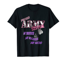 Load image into Gallery viewer, Funny shirts V-neck Tank top Hoodie sweatshirt usa uk au ca gifts for Proud Army Sister T-shirt 1509659
