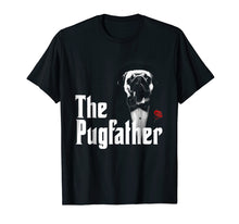 Load image into Gallery viewer, Funny shirts V-neck Tank top Hoodie sweatshirt usa uk au ca gifts for Funny Pug Owner Shirt The Pugfather Pug Father Gift T-Shirt 253225
