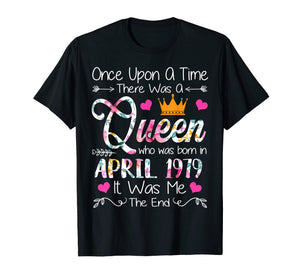 Funny shirts V-neck Tank top Hoodie sweatshirt usa uk au ca gifts for Girls 40th Birthday Queen April 1979 Shirt Queen Birthday 2942475