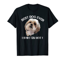 Load image into Gallery viewer, Funny shirts V-neck Tank top Hoodie sweatshirt usa uk au ca gifts for Shih Tzu T Shirt Funny Dog Pet Best Dog Ever Gift Birthday 200004
