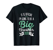 Load image into Gallery viewer, Official I Am Going To Be A Big Brother 2019 Kids Gift Shirt
