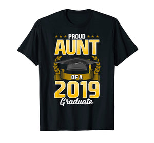 Funny shirts V-neck Tank top Hoodie sweatshirt usa uk au ca gifts for Proud Aunt Of A 2019 Graduate T Shirt College Senior Grad 1016444