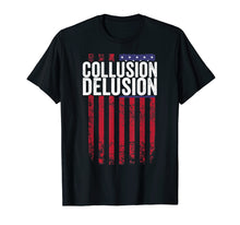 Load image into Gallery viewer, Funny shirts V-neck Tank top Hoodie sweatshirt usa uk au ca gifts for Collusion Delusion Shirt for 2020 397838
