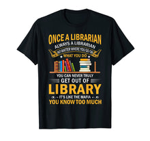 Load image into Gallery viewer, Funny shirts V-neck Tank top Hoodie sweatshirt usa uk au ca gifts for Once A Librarian Always A Librarian T Shirt For Men Women 1751950
