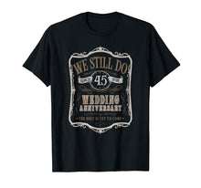 Load image into Gallery viewer, Funny shirts V-neck Tank top Hoodie sweatshirt usa uk au ca gifts for 45th Wedding Anniversary T-shirt - We Still Do Couple Shirt 1334701
