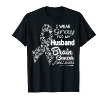 Load image into Gallery viewer, Funny shirts V-neck Tank top Hoodie sweatshirt usa uk au ca gifts for I wear Gray for my Husband - Brain Cancer Awareness shirt 258794
