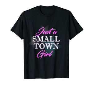 Funny shirts V-neck Tank top Hoodie sweatshirt usa uk au ca gifts for Just A Small Town Girl T-Shirt for Women Stylish Girls Tee 2080391