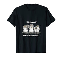 Load image into Gallery viewer, Funny shirts V-neck Tank top Hoodie sweatshirt usa uk au ca gifts for What Birdseed? Squirrel T-Shirt 2518733
