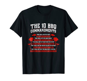 Funny shirts V-neck Tank top Hoodie sweatshirt usa uk au ca gifts for The Ten 10 BBQ Commandments - BBQ Grill Lovers Meme Gift 2653838
