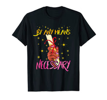Load image into Gallery viewer, Funny shirts V-neck Tank top Hoodie sweatshirt usa uk au ca gifts for By Any Means Necessary Graduation Shirt Educated Black Girl 764702
