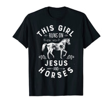 Load image into Gallery viewer, This Girl Runs On Jesus And Horses T Shirt Horse Women Gifts
