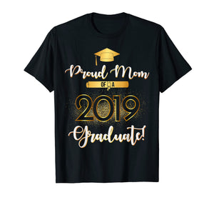 Funny shirts V-neck Tank top Hoodie sweatshirt usa uk au ca gifts for Proud Mom Of-2019 Graduate T-Shirt 1309614