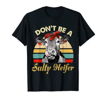 Load image into Gallery viewer, Funny shirts V-neck Tank top Hoodie sweatshirt usa uk au ca gifts for Don&#39;t Be A Salty Heifer Shirt - Cow Lover Gitf Vintage Farm 173243

