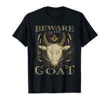 Load image into Gallery viewer, Funny shirts V-neck Tank top Hoodie sweatshirt usa uk au ca gifts for Masonic Shirt Beware Of The Goat Funny Freemason T-Shirt 178039
