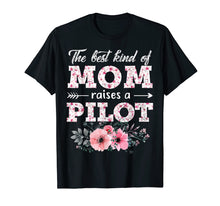 Load image into Gallery viewer, Funny shirts V-neck Tank top Hoodie sweatshirt usa uk au ca gifts for The Best Kind Of Mom Raises A Pilot Flower Gift T-Shirt 1330836
