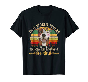 Funny shirts V-neck Tank top Hoodie sweatshirt usa uk au ca gifts for In A World Where You Can Be Anything Be Kind Shirt 2064295