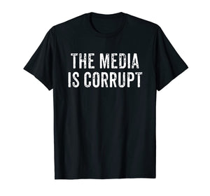 The Media Is Corrupt Trump Speech 2019 Fake News T-Shirt