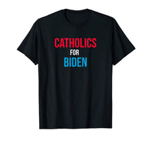 Load image into Gallery viewer, Catholics For Biden 2020 Election T-Shirt-5948350
